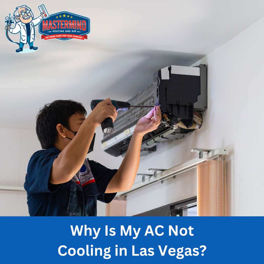Why Is My AC Not Cooling in Las Vegas?